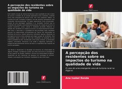 A percepção dos residentes sobre os impactos do turismo na qualidade de vida - Renda, Ana Isabel