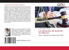 La extinción de dominio en México - Anguiano Espinosa, Griselda