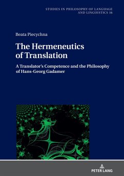 The Hermeneutics of Translation - Piecychna, Beata