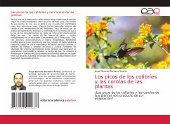 Los picos de los colibríes y las corolas de las plantas - Burbano Álvarez, Jorge Eduardo