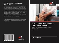 SOSTITUZIONE TOTALE DEL GINOCCHIO: - AMMAR, Ameni