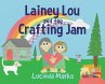 Lainey Lou and the Crafting Jam - Bild 1