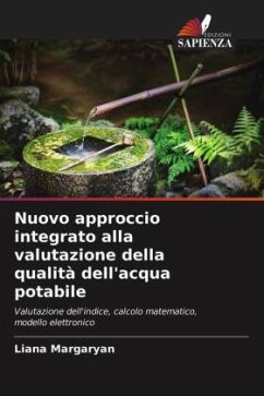 Nuovo approccio integrato alla valutazione della qualità dell'acqua potabile - Margaryan, Liana