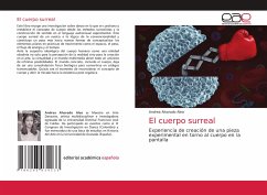 El cuerpo surreal - Alvarado Alea, Andrea