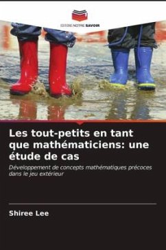 Les tout-petits en tant que mathématiciens: une étude de cas - Lee, Shiree