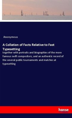A Collation of Facts Relative to Fast Typesetting