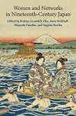 Women and Networks In Nineteenth Century Japan Women and Networks In Nineteenth Century Japan