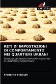 Reti Di Impostazioni Di Comportamento Nei Quartieri Urbani