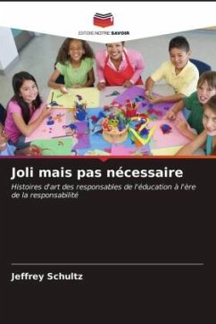 Joli mais pas nécessaire - Schultz, Jeffrey