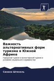 Vazhnost' al'ternatiwnyh form turizma w Juzhnoj Afrike