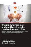 Thermodynamique et analyse thermique des copolymères plastifiés
