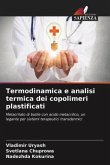 Termodinamica e analisi termica dei copolimeri plastificati