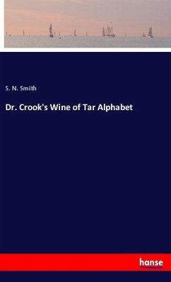 Dr. Crook's Wine of Tar Alphabet - Smith , S. N.