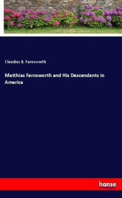 Cover Matthias Farnsworth and His Descendants in America