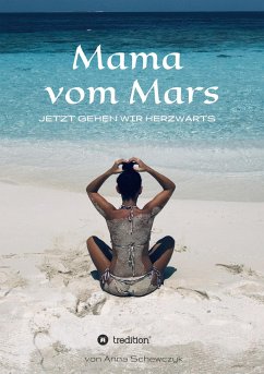 Mama vom Mars - Schewczyk, Anna