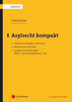 Asylrecht kompakt - Kittenberger, Norbert