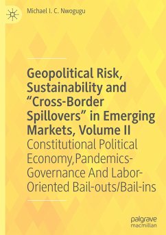 Geopolitical Risk, Sustainability and ¿Cross-Border Spillovers¿ in Emerging Markets, Volume II - Nwogugu, Michael I. C.