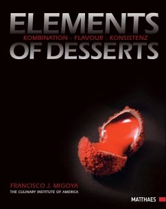 Elements of Desserts - Migoya, Francisco J.