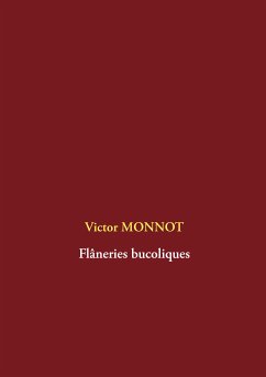 Flâneries bucoliques (eBook, ePUB) - Monnot, Victor