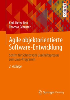 Agile objektorientierte Software-Entwicklung - Rau, Karl-Heinz;Schuster, Thomas