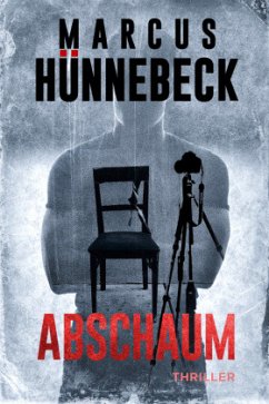 Abschaum - Hünnebeck, Marcus