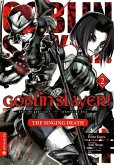 Goblin Slayer! The Singing Death Bd.2