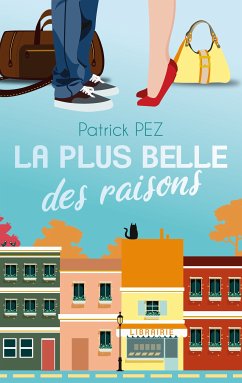 La plus belle des raisons (eBook, ePUB) - Pez, Patrick