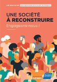 Une société à reconstruire, engageons-nous ! (eBook, ePUB)
