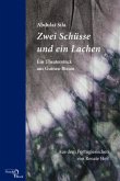Zwei Schüsse und ein Lachen Zwei Schüsse und ein Lachen