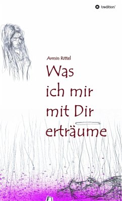 Was ich mir mit dir erträume (eBook, ePUB) - Rittel, Armin