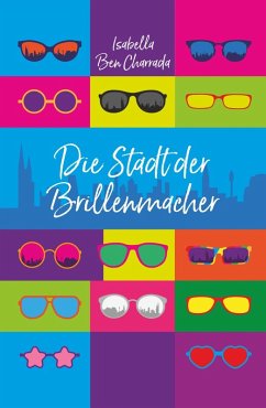 Cover Die Stadt der Brillenmacher (eBook, ePUB)
