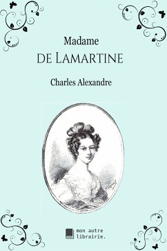 Madame de Lamartine (eBook, ePUB) - Alexandre, Charles