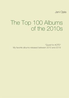 The Top 100 Albums of the 2010s (eBook, ePUB) - Ojala, Jani