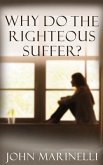 Why Do The Righteous Suffer? (eBook, ePUB)