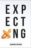 Expecting (eBook, ePUB)
