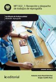 Recepción y despacho de trabajos de reprografía. ARGI0309 (eBook, ePUB)