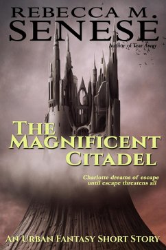 The Magnificent Citadel (eBook, ePUB) - Senese, Rebecca M.