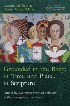 Grounded in the Body, in Time and Place, in Scripture (eBook, ePUB)