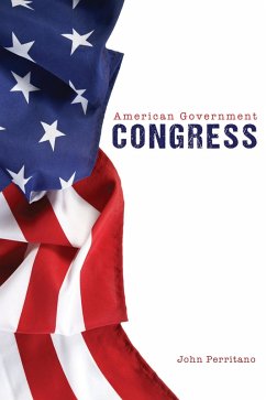 American Government: Congress (eBook, ePUB) - John Perritano, Perritano