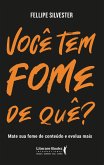 Você tem fome de quê? (eBook, ePUB)