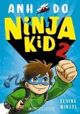 Ninja Kid 2: Flying Ninja! (eBook, ePUB)