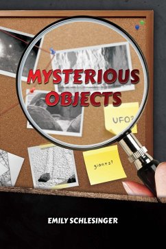 Mysterious Objects (eBook, ePUB) - Schlesinger Emily, Emily
