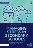 Managing Stress in Secondary Schools (eBook, ePUB)