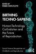 Birthing Techno-Sapiens (eBook, PDF) - Bild 1