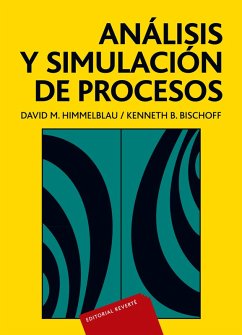 Análisis y simulación de procesos (eBook, PDF) - Himmelblau, David M.; Bischoff, Kenneth B.