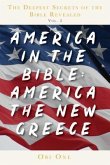 The Deepest Secrets of the Bible Revealed Volume 2: America in the Bible (eBook, ePUB)