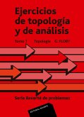 Ejercicios de topología y de análisis. Topología (eBook, PDF) Ejercicios de topología y de análisis. Topología (eBook, PDF)