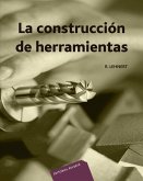 La construccion de herramientas (eBook, PDF) La construccion de herramientas (eBook, PDF)