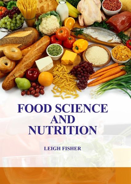 Food Science and Nutrition (eBook, ePUB) Food Science and Nutrition (eBook, ePUB)