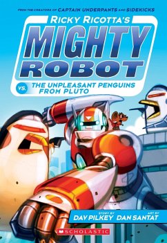 Ricky Ricotta's Mighty Robot vs the Un-Pleasant Penguins from Pluto (eBook, ePUB)